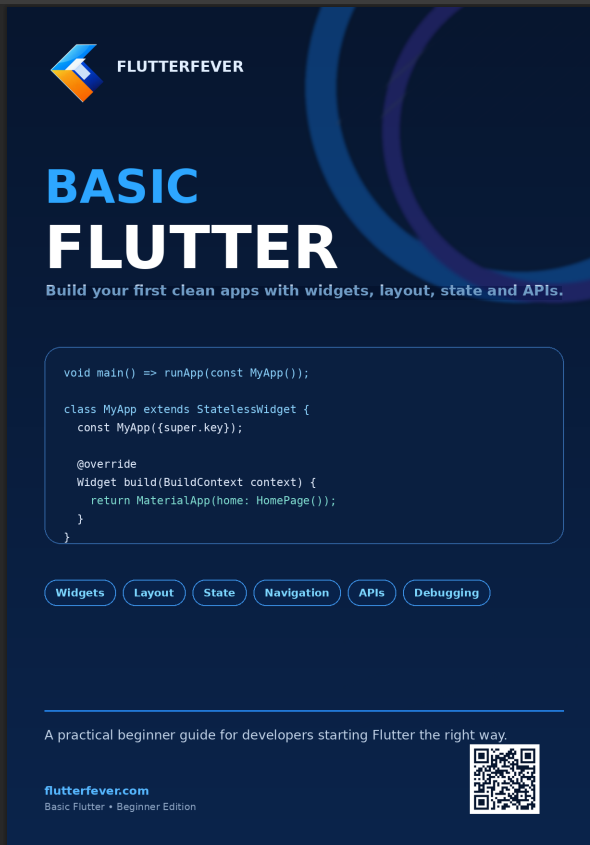 Basic Flutter PDF for Beginners: Build Your First Clean Apps with Widgets, Layout, State & APIs